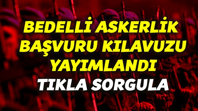 Bedelli askerlik başvuruları başladı. 
