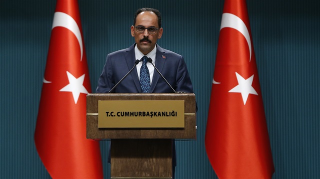 Cumhurbaşkanlığı Sözcüsü İbrahim Kalın önemli açıklamalarda bulundu.