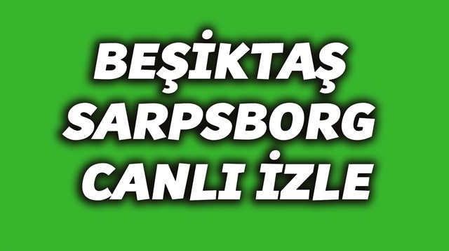 Beşiktaş Sarpsborg maçı izlemek ve canlı skor takibini haberimiz üzerinden yapabilirsiniz. ​