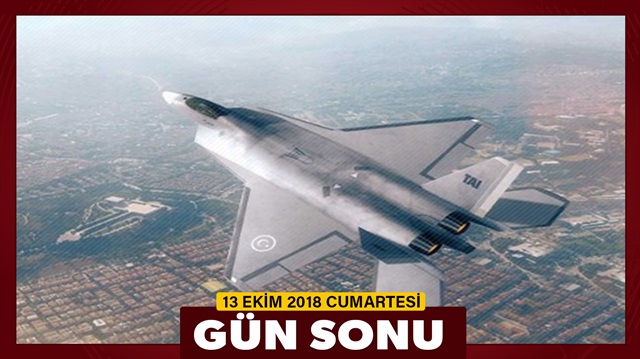 ​13 Ekim 2018 Cumartesi gün sonu haberleri