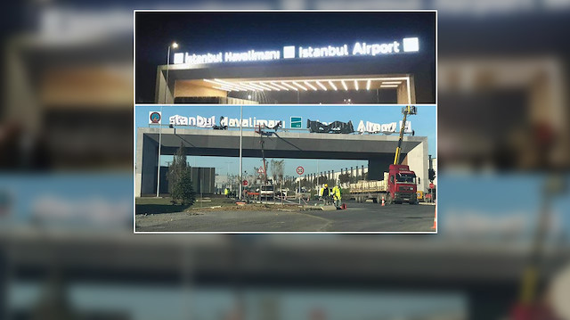 3. Havalimanına 'İstanbul Havalimanı' tabelası takıldı