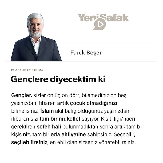 Gençlere diyecektim ki