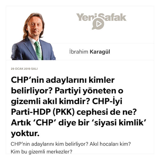 * CHP’nin adaylarını kimler belirliyor? * Partiyi yöneten o gizemli akıl kimdir? * CHP-İyi Parti-HDP (PKK) cephesi de ne? * Artık ‘CHP’ diye bir ‘siyasi kimlik’ yoktur.