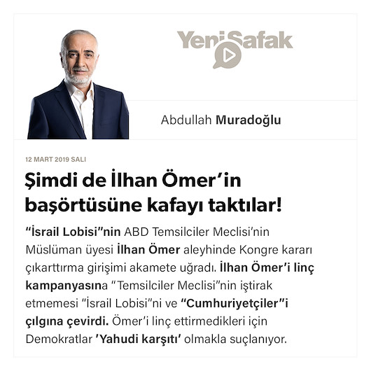 Şimdi de İlhan Ömer’in başörtüsüne kafayı taktılar!
