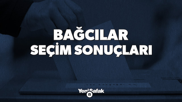 İstanbul Bağcılar Yerel Seçim Sonuçları