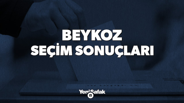 İstanbul Beykoz Yerel Seçim Sonuçları