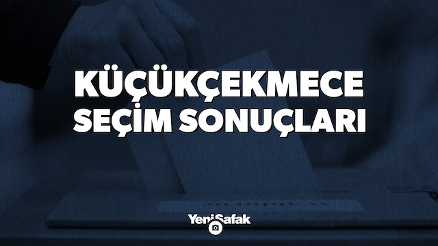 İstanbul Küçükçekmece Yerel Seçim Sonuçları