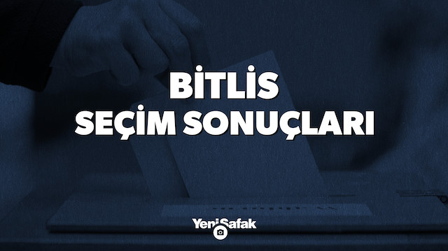 Bitlis seçim sonuçları