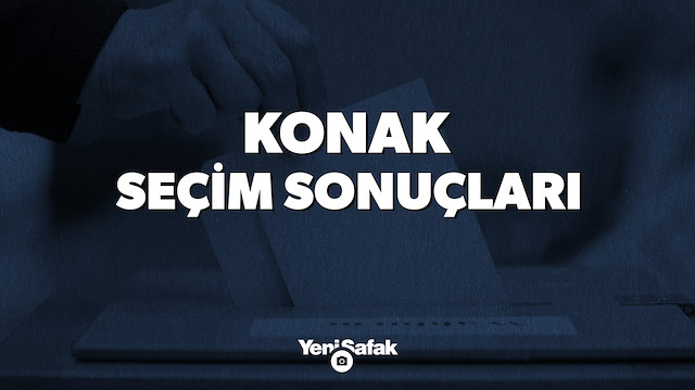 İzmir Konak Yerel Seçim Sonuçları