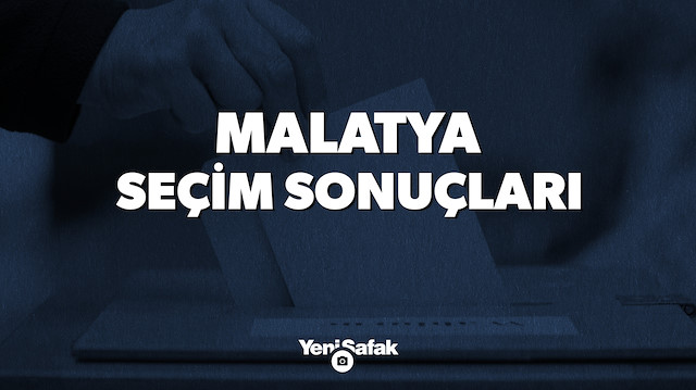 Malatya seçim sonuçları. 