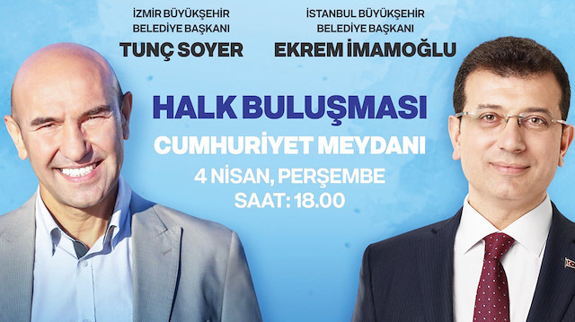 İmamoğlu ve Soyer'in İzmir'de 'Halk Buluşması' adı altında düzenleyecekleri mitingin posteri.