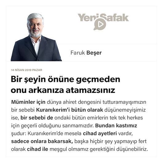 Bir şeyin önüne geçmeden onu arkanıza atamazsınız