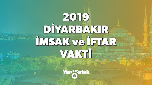 Diyanet tarafından 2019 Diyarbakır imsakiyesi yayınlandı. 