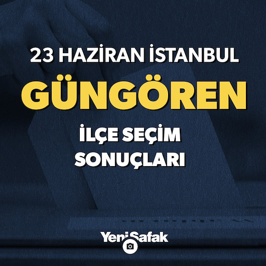 23 Haziran seçim sonuçları: Güngören seçim ve sandık sonuçları