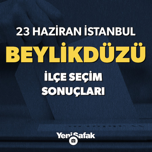 Beylikdüzü seçim sonuçları! Beylikdüzü sandık sonuçları ve oy oranları