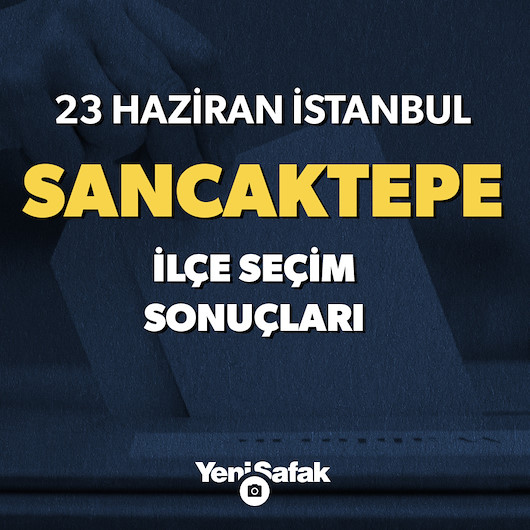 23 Haziran Sancaktepe seçim sonuçları ve sandık sonuçları