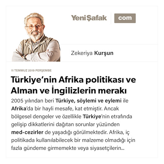 Türkiye’nin Afrika politikası ve Alman ve İngilizlerin merakı