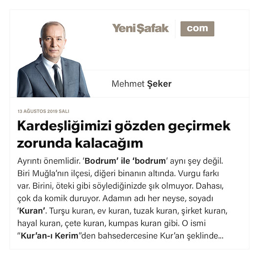 Kardeşliğimizi gözden geçirmek zorunda kalacağım