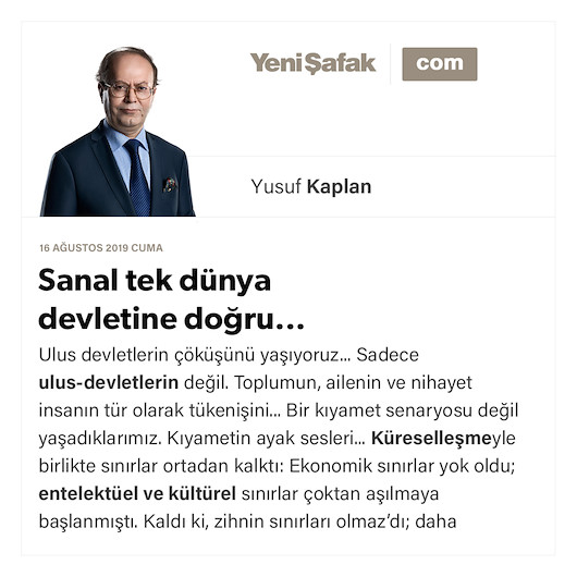 Sanal tek dünya devletine doğru...