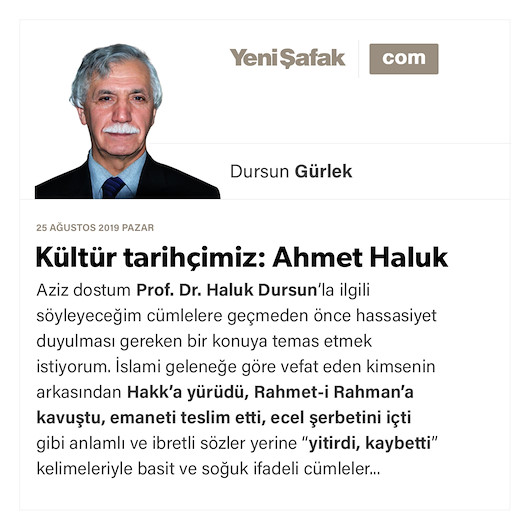 Kültür tarihçimiz: Ahmet Haluk Dursun