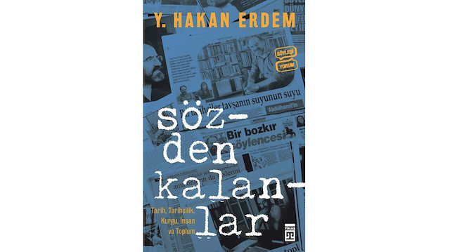 Sözden Kalanlar Hakan Erdem Timaş Yayınları 2019 440 sayfa 
