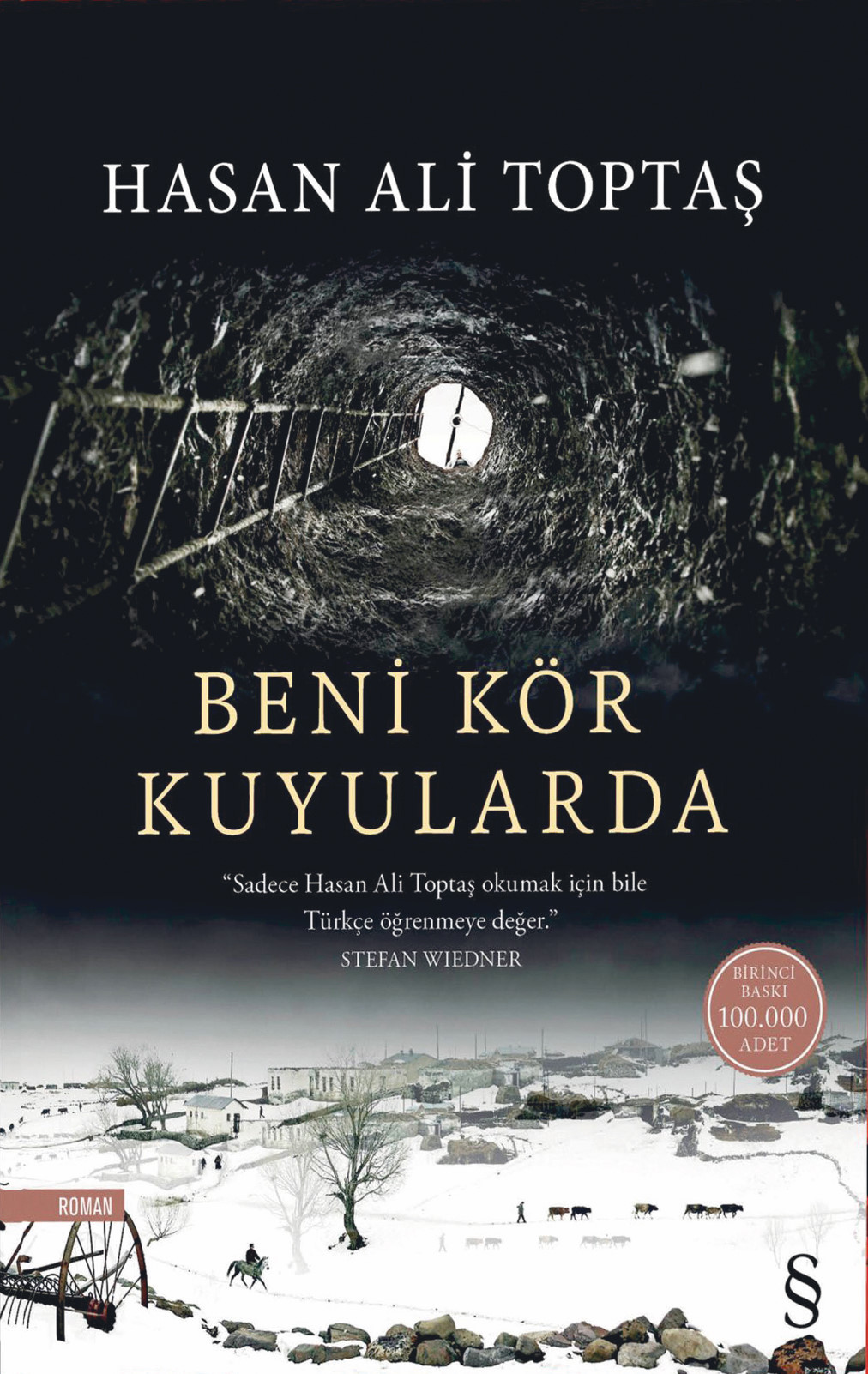 Beni Kör Kuyularda / Hasan Ali Toptaş / Everest Yayınları / Ekim 2019 / 238 sayfa