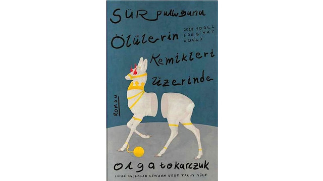 Sür Pulluğunu Ölülerin Kemikleri Üzerinde Olga Tokarczuk Çev. Neşe Taluy Yüce Timaş Yayınları 304 Sayfa 2020