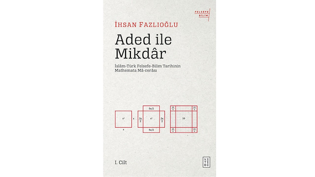 Aded ile Mikdâr İhsan Fazlıoğlu Ketebe Yayınları 2019 180 sayfa