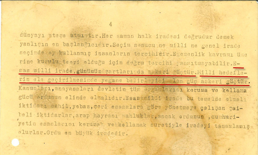 Milli hedeflerin ele geçirilmesinde yegane belirleyici olan güç askeri güçtür.