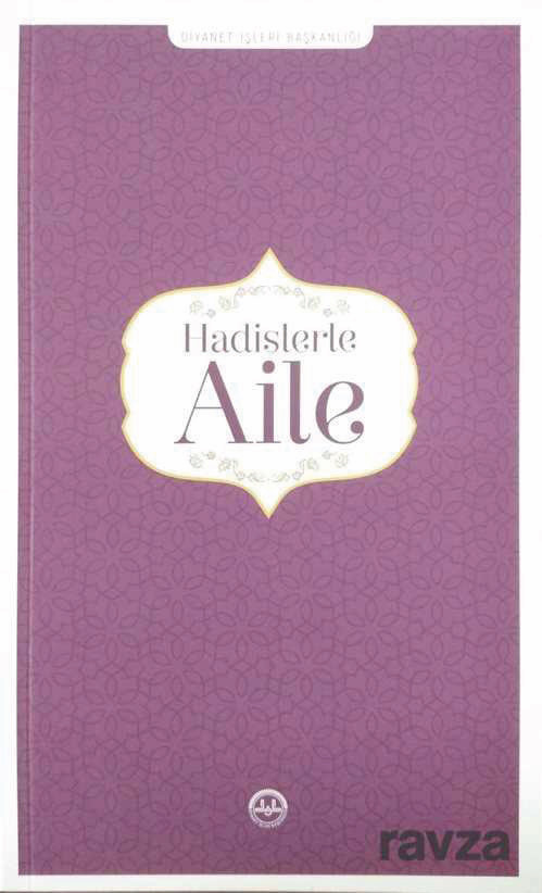 Hadislerle Aile DİB Yayınları
