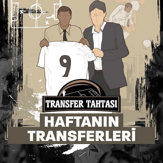 Süper Ligde haftanın öne çıkan transfer gelişmeleri