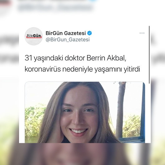 BirGün gazetesi aslında olmayan doktorun 'koronavirüs' nedeniyle öldüğünü duyurdu