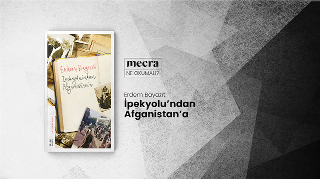 Bir şairin gözünden Afganistan Savaşı