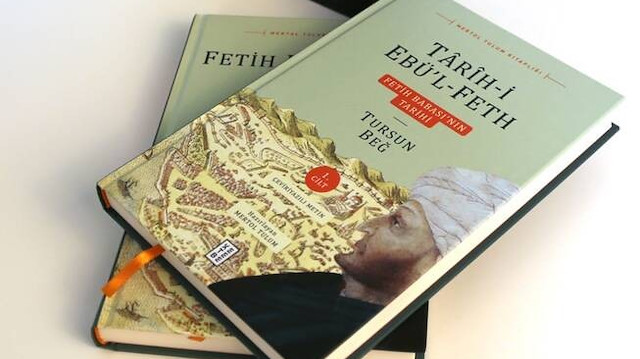 Osmanlı tarihçisi Tursun Bey'in Fatih dönemindeki gaza ve fetihleri anlattığı Târîh-i Ebü’l-Feth Ketebe Yayınları'ndan çıktı