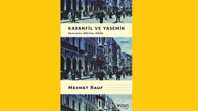 Karanfil ve Yasemin, Mehmet Rauf, Can Yayınları, 2021, 360 sayfa 