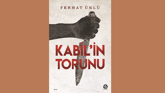 Kabil’in Torunu, Ferhat Ünlü, Sahi Kitap, 2021 408 sayfa
