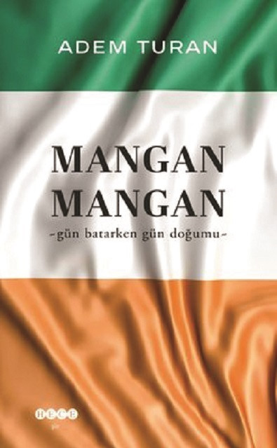 Mangan Mangan, Adem Turan, Hece Yayınları, 2021, 56 sayfa