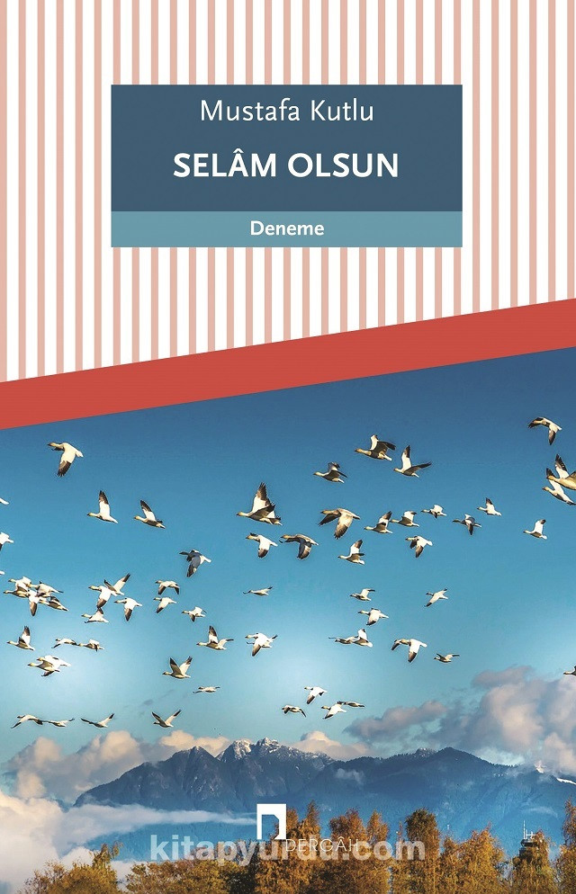 Selam Olsun, Mustafa Kutlu, Dergah Yayınları, Haziran 2021, 78 sayfa