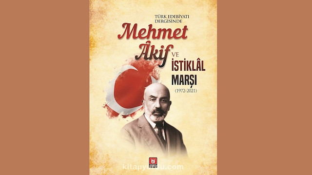 Türk Edebiyatı Dergisinde Mehmet Akif Haz. Bahtiyar Aslan TEDEV Yayınları 2021 368 sayfa