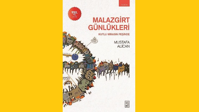 Malazgirt Günlükleri, Mustafa Alican, Ketebe Yayınları, Ağustos 2021, 420 sayfa