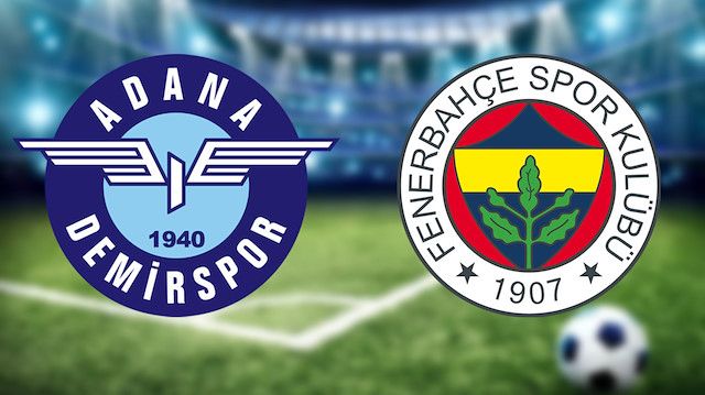 Adana Demirspor-Fenerbahçe