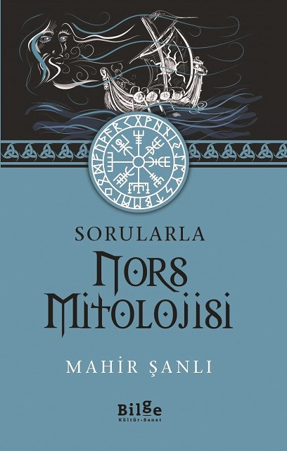 Sorularla Nors Mitolojisi, Mahir Şanlı, Bilge Kültür Yayınları 2021, 110 sayfa