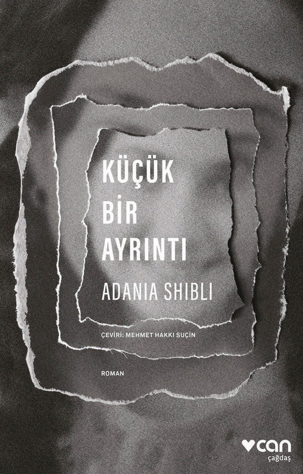 Küçük Bir Ayrıntı, Adania Shipli, Çev. Mehmet Hakkı Suçin, Can Yayınları Eylül 2021, 104 sayfa