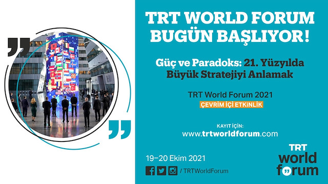 TRT World Forum 2021, bugün saat 12.00’de Cumhurbaşkanı Recep Tayyip Erdoğan’ın açılış konuşmasıyla başlıyor.  
