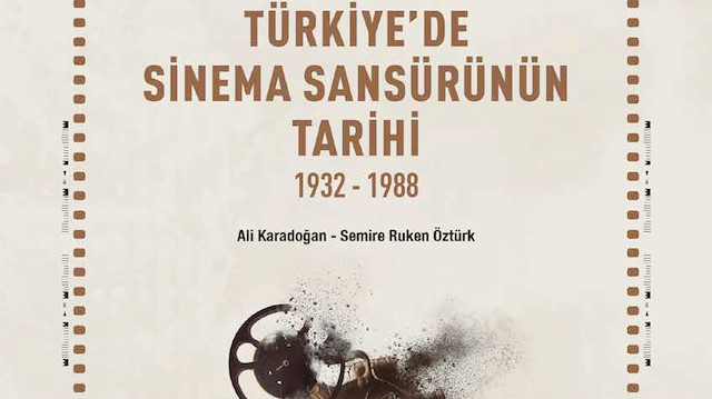 “Türkiye’de Sinema Sansürünün Tarihi”