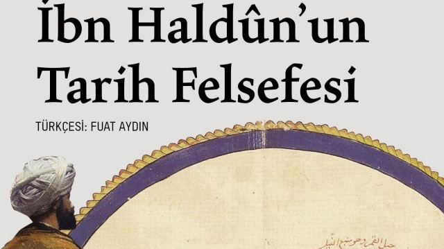 İbn-i Haldun’un Tarih Felsefesi