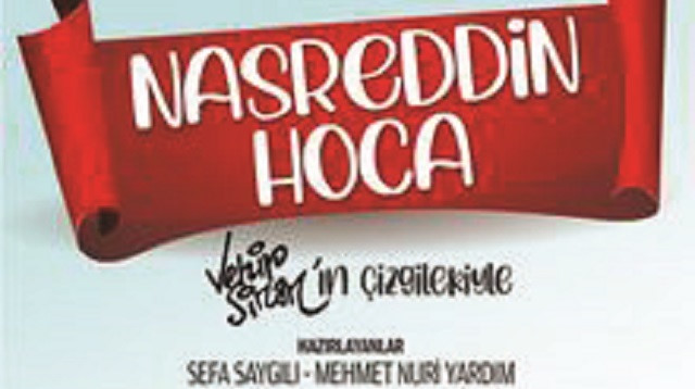 Nasreddin Hoca
Der. Sefa Saygılı, Mehmet Nuri Yardım
Çizer: Vehip Sinan
İnkılâb Basım Yayım
2022 /196 sayfa