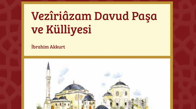 Veziriazam Davut Paşa ve Külliyesi 