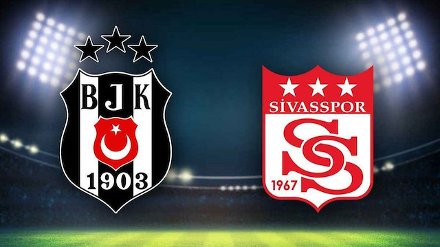 Beşiktaş Sivasspor maçı