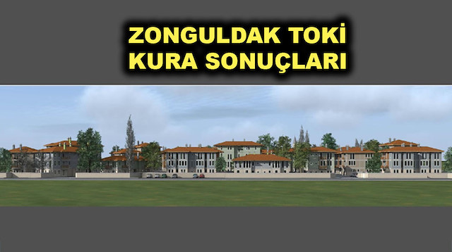 Zonguldak toki kura sonuçları isim listesi